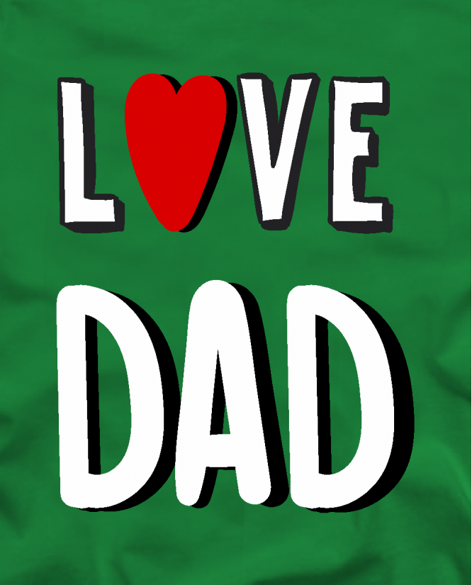 I Love dad